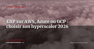 ERP sur AWS, Azure ou GCP : comment choisir son hyperscaler en 2026