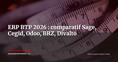 ERP pour le BTP : comparatif des solutions sectorielles pour la construction en 2026