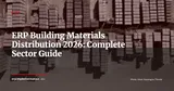 ERP for Building Materials Distribution: Multi-Depot, Job Site Pricing, and REACH/ADR Compliance (2026) — ERP