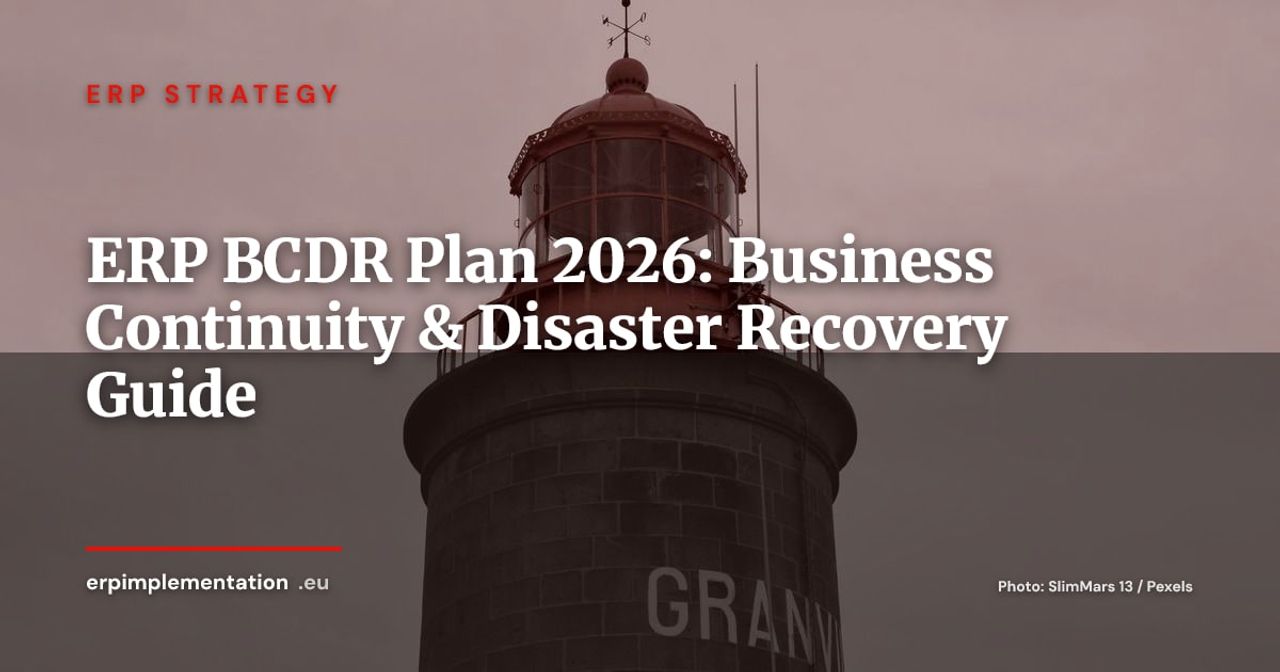 ERP Business Continuity and Disaster Recovery: Complete BCDR Guide