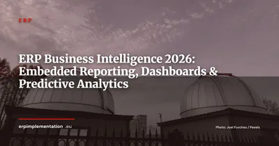 ERP and Business Intelligence: Embedded Reporting, Dashboards and Analytics in 2026