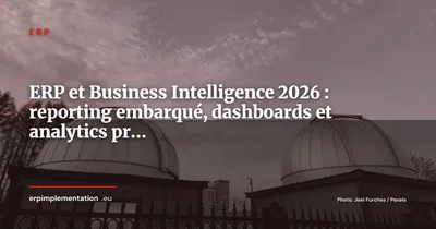ERP et Business Intelligence, reporting embarqué, dashboards et analytics en 2026