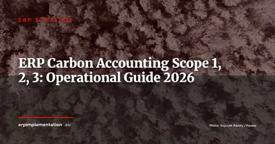 ERP and Carbon Accounting: How to Calculate Scope 1, 2 and 3 Emissions Directly in Your ERP