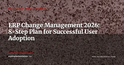 ERP Change Management: The 8-Step Plan to Maximize User Adoption