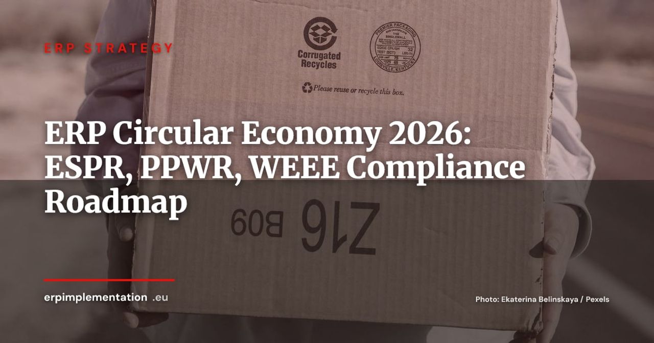 ERP and the Circular Economy: What Europe's New Regulations Mean for Your IT Systems by 2028
