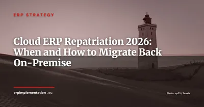 Cloud ERP Repatriation: When and How to Move Back On-Premise
