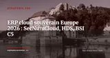 ERP cloud souverain en Europe 2026 : SecNumCloud, HDS, BSI C5, le guide des certifications pour secteurs réglementés — Stratégie ERP