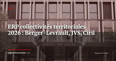ERP pour les collectivités territoriales françaises : guide complet 2026
