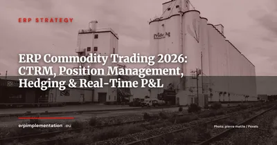 ERP for Commodity Trading in 2026: CTRM, Position Management and Hedging