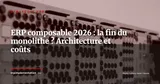 ERP composable : la fin du monolithe ? Architecture, coûts et conditions de réussite en 2026 — Stratégie ERP