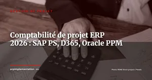 Comptabilité de projet dans l'ERP : WBS, SAP PS, Dynamics 365 Project Operations, Oracle PPM -- guide pratique IFRS 15