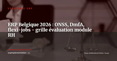 ERP et conformité sociale en Belgique 2026 : ONSS, DmfA, flexi-jobs et commissions paritaires