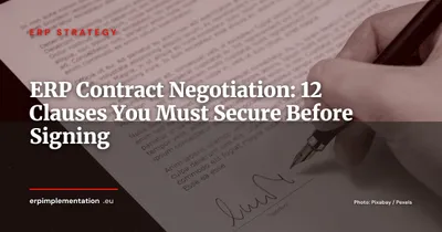 12 Essential Clauses to Negotiate in Your ERP Contract Before Signing