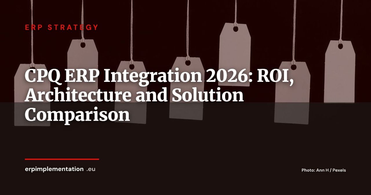 Integrating CPQ with Your ERP: Measurable ROI, Data Architecture and Solution Comparison