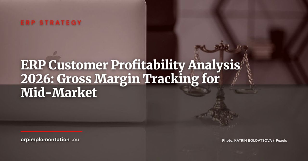 ERP Customer Profitability Analysis: Gross Margin Tracking for Mid-Market Companies (2026)