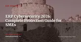 ERP & Cybersecurity: Protecting Your Management System in 2026 — ERP Security