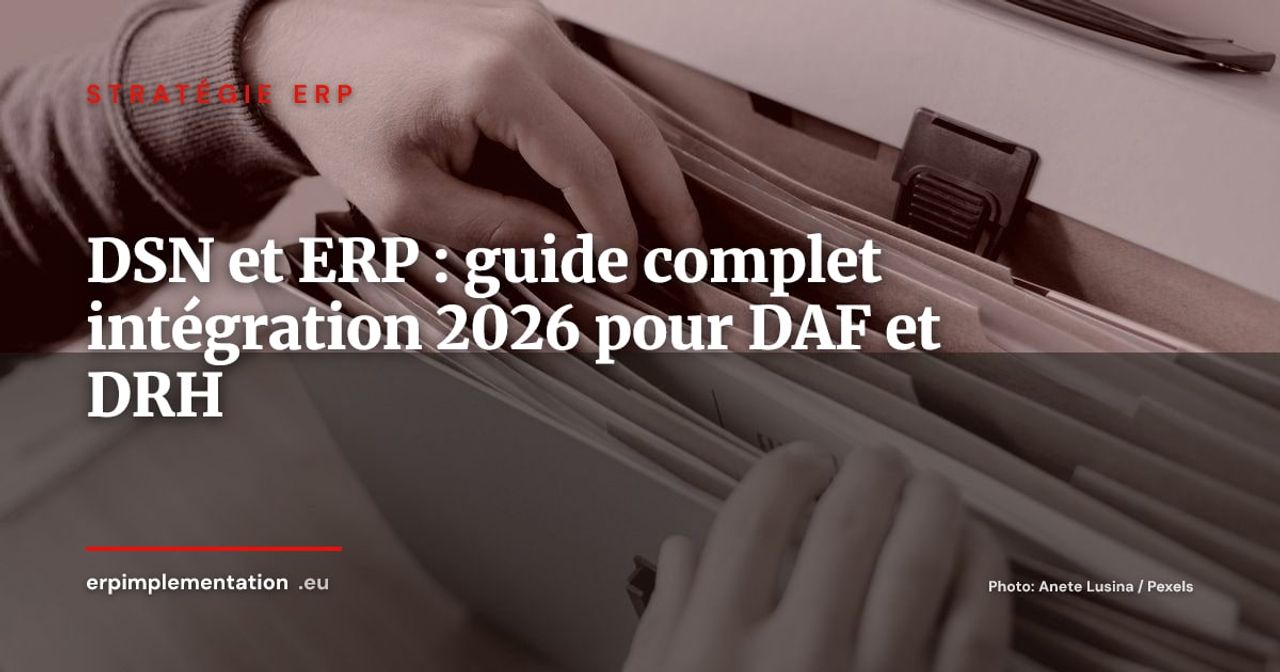 Intégrer la DSN dans votre ERP : le guide complet pour DAF et DRH