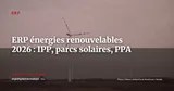 ERP pour les énergies renouvelables : gérer parcs solaires, éoliens et stockage en 2026 — ERP