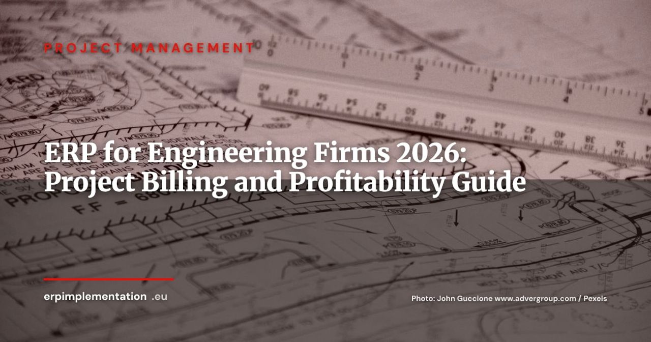 ERP for Engineering Firms: Multi-Project Management, Progress Billing and Project Profitability
