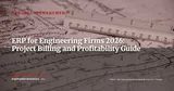 ERP for Engineering Firms: Multi-Project Management, Progress Billing and Project Profitability — Project Management