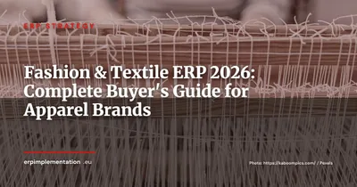ERP for Fashion & Textile: Complete Sector Guide 2026