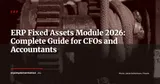 ERP Fixed Assets Management: Depreciation, Inventory and Disposal in Real Time — ERP