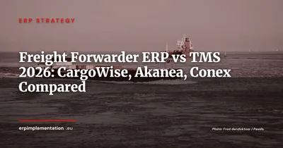 Freight Forwarder ERP vs Specialized TMS: CargoWise, Akanea, Conex — 2026 Decision Guide
