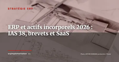 ERP et actifs incorporels : IAS 38, brevets, licences SaaS et goodwill -- guide DAF 2026