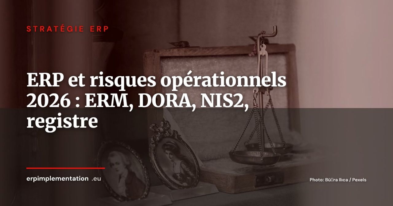 ERP et gestion des risques opérationnels en 2026 : ERM, DORA, NIS2 et registre des risques