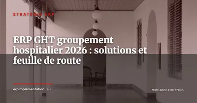 ERP pour les GHT : panorama des solutions et feuille de route 2026