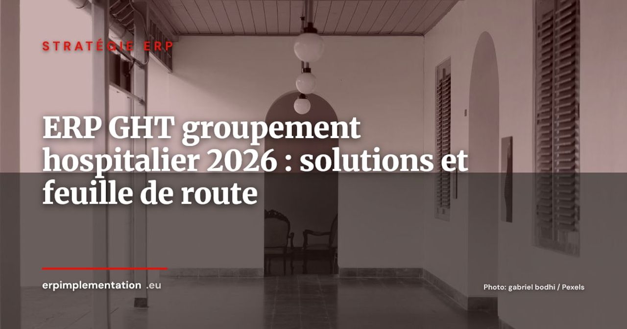 ERP pour les GHT : panorama des solutions et feuille de route 2026