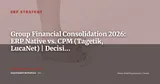ERP and Group Financial Consolidation: Native Module or Dedicated CPM Tool? — ERP Strategy