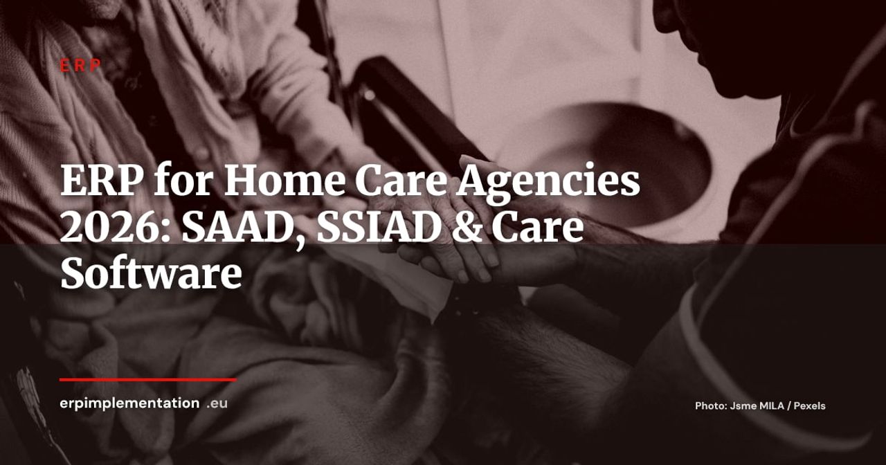 ERP for Home Care Services: Specialist Software vs General ERP — 2026 Guide