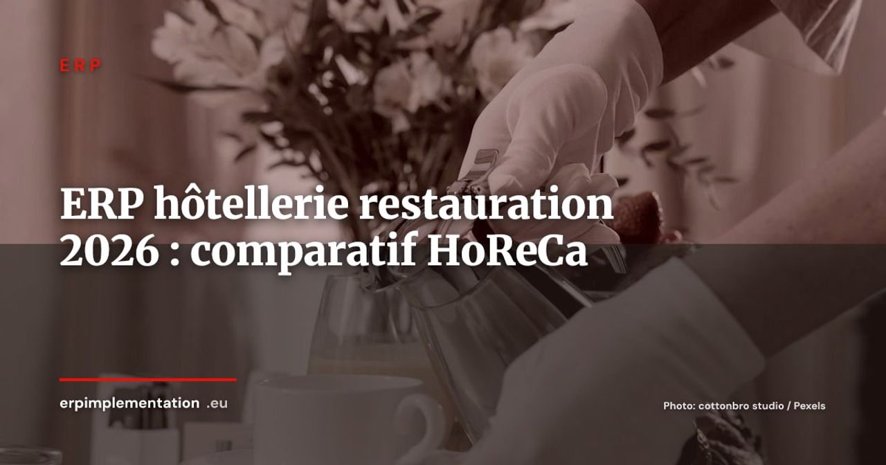 ERP pour l'hôtellerie-restauration : comparatif des solutions sectorielles en 2026