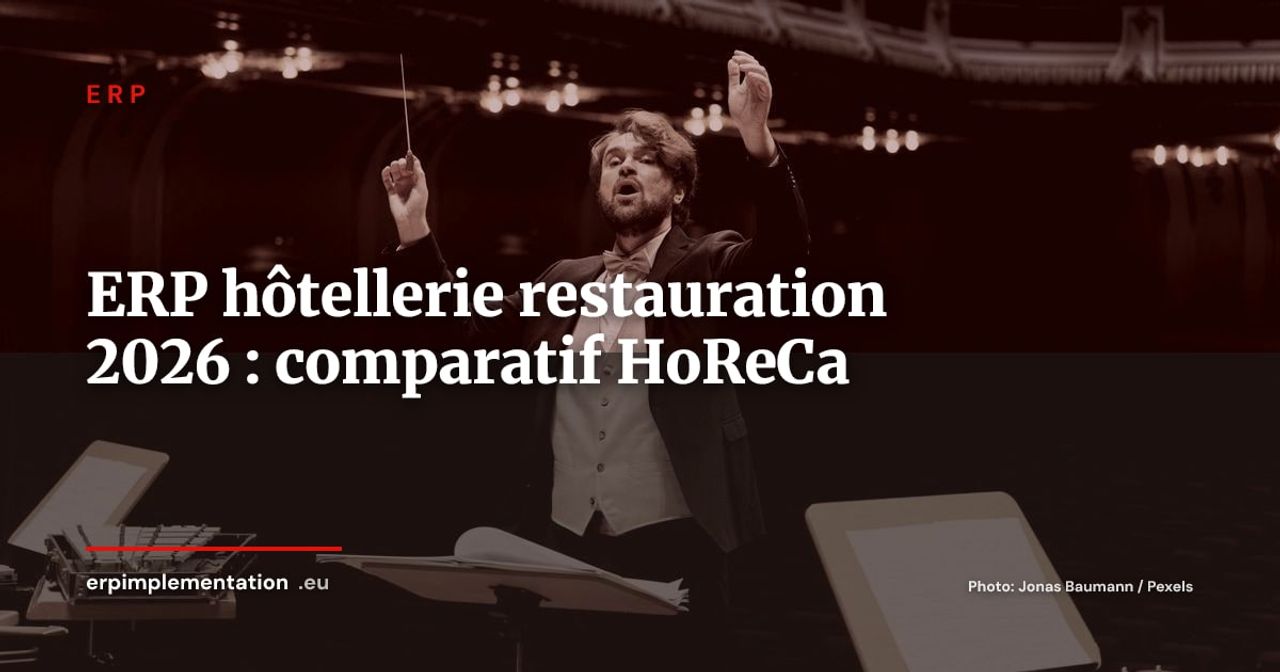ERP pour l'hôtellerie-restauration : comparatif des solutions sectorielles en 2026