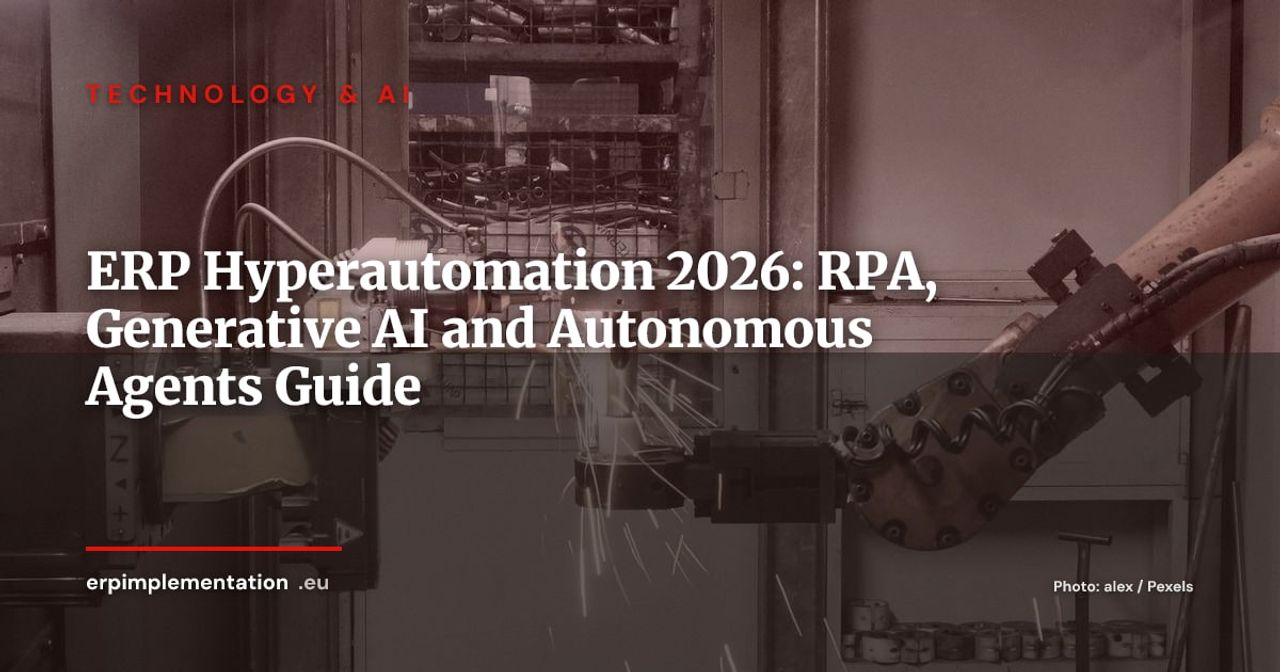 ERP Hyperautomation in 2026: RPA, Generative AI and Autonomous Agents for End-to-End Process Automation