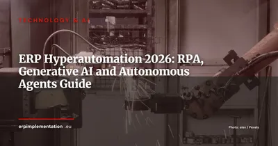 ERP Hyperautomation in 2026: RPA, Generative AI and Autonomous Agents for End-to-End Process Automation