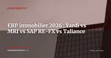 Yardi, MRI Software, Taliance ou SAP RE-FX : quel ERP pour l'immobilier en 2026 ? — Comparatif