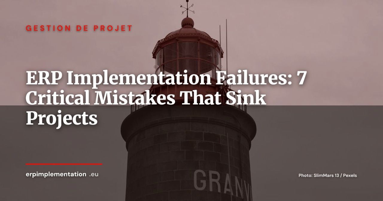 7 ERP Implementation Failures and How to Avoid Them