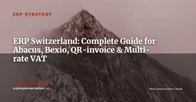 ERP Implementation in Switzerland: Abacus, Bexio and the Rules Nobody Tells You