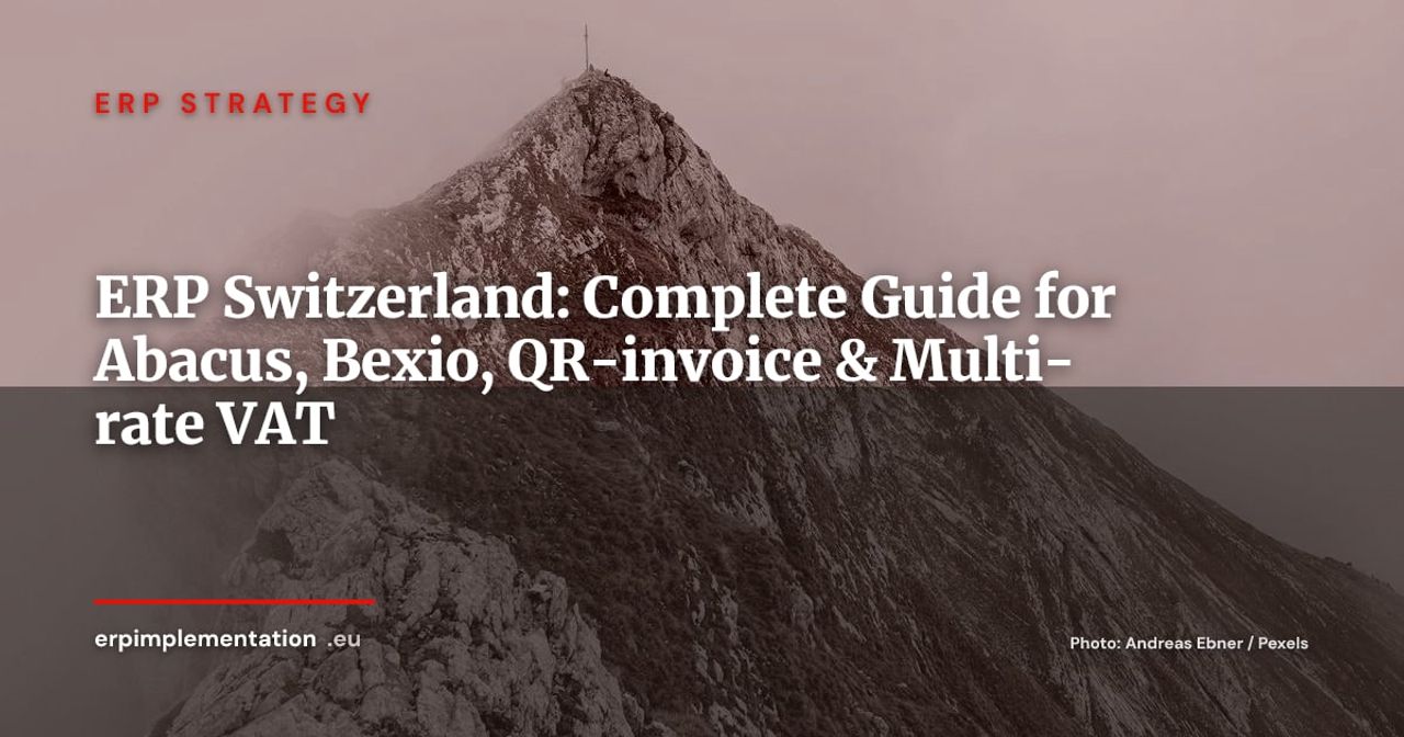ERP Implementation in Switzerland: Abacus, Bexio and the Rules Nobody Tells You