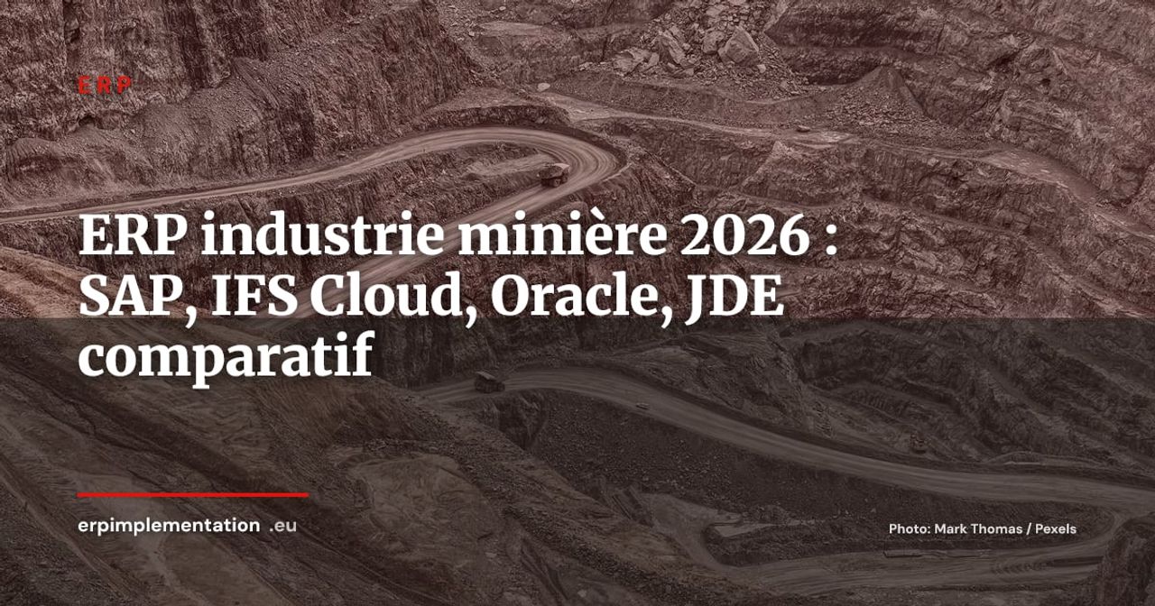 ERP secteur minier et extractif : 6 contraintes que les ERP généralistes ne couvrent pas