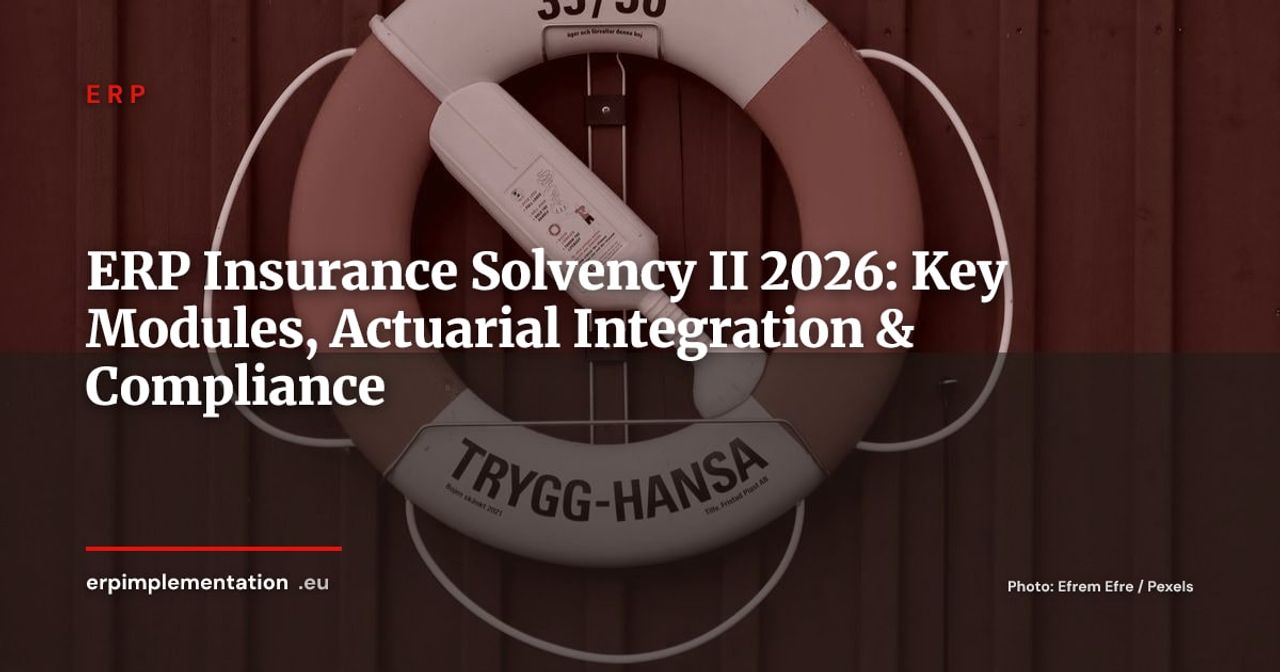 ERP for Insurance Companies and Mutual Insurers: Solvency II Compliance Guide 2026