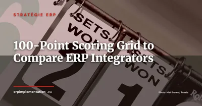 100-Point Scoring Grid to Compare 3 ERP Integrators
