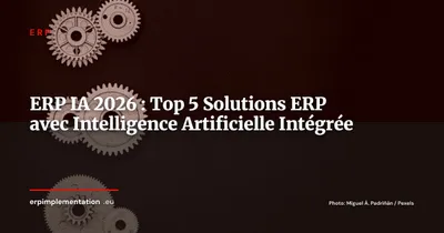 ERP intelligence artificielle : top 5 solutions avec IA intégrée 2026