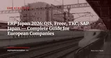 ERP in Japan 2026: Qualified Invoice System, Local Vendors & Guide for European Subsidiaries — ERP Strategy
