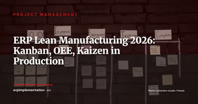 ERP and Lean Manufacturing: Running Production with Kanban, OEE and Kaizen in 2026
