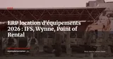 ERP pour la location d'équipements : IFS, Wynne, Point of Rental -- comparatif 2026 — ERP