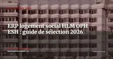 ERP pour les bailleurs sociaux (HLM, ESH, OPH) : guide de sélection 2026 — Stratégie ERP
