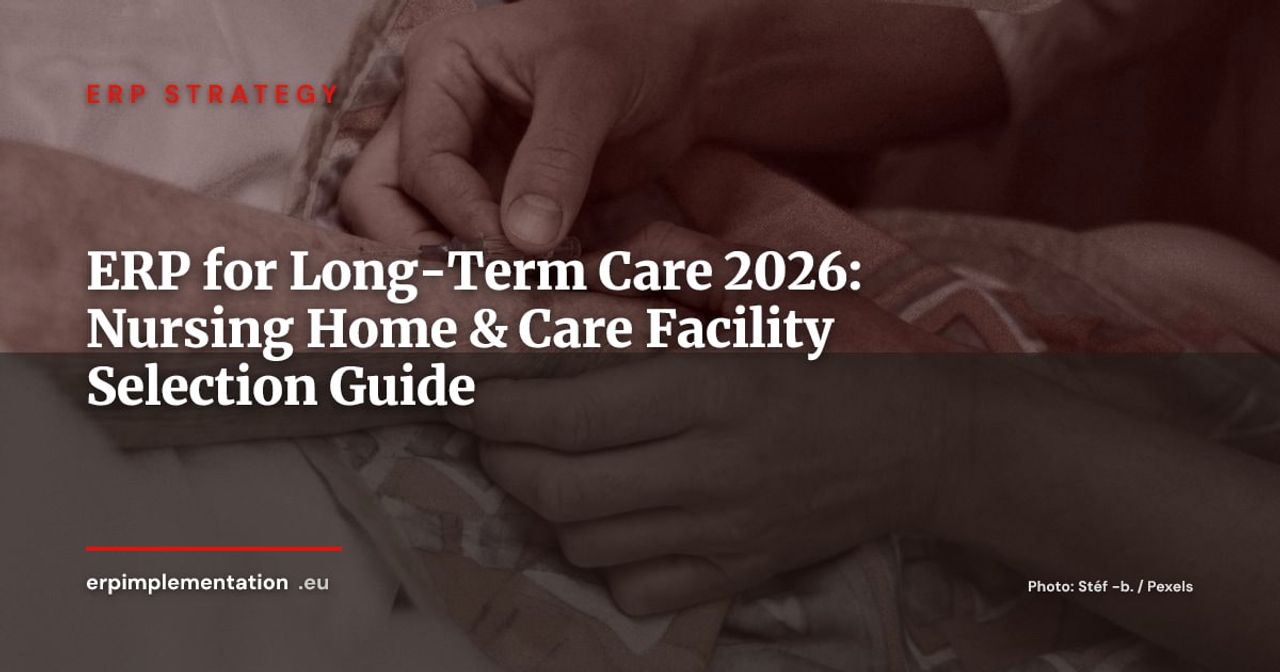 ERP for Nursing Homes and Care Facilities: Complete Sector Guide 2026